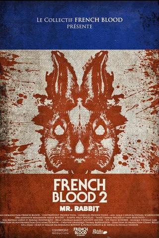 French Blood 2 - Mr. Rabbit Streaming VF Français Complet Gratuit