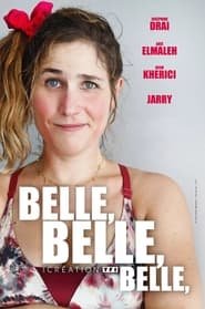 Belle Belle Belle Streaming VF Français Complet Gratuit
