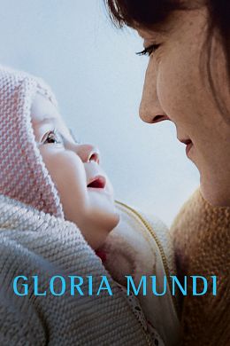 Gloria Mundi Streaming VF Français Complet Gratuit