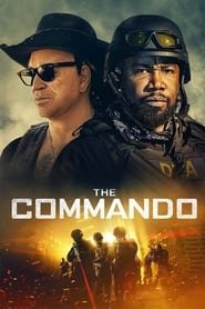 The Commando Streaming VF Français Complet Gratuit