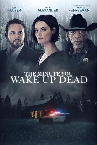 The Minute You Wake Up Dead Streaming VF Français Complet Gratuit