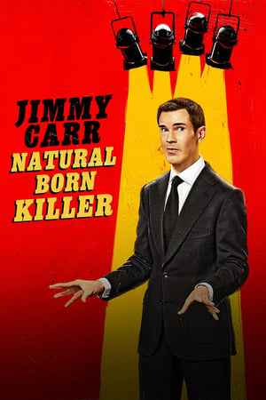 Jimmy Carr: Natural Born Killer Streaming VF Français Complet Gratuit