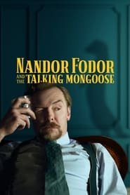 Nandor Fodor and the Talking Mongoose Streaming VF Français Complet Gratuit