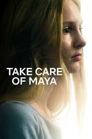 Take Care Of Maya : Quand l'hôpital fait mal Streaming VF Français Complet Gratuit