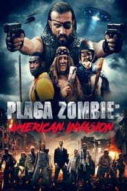 Plaga Zombie: American Invasion Streaming VF Français Complet Gratuit