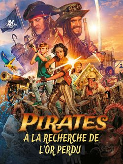 Pirates : à la recherche de l'or perdu Streaming VF Français Complet Gratuit