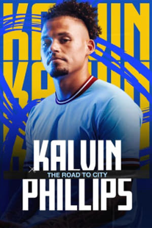 Kalvin Phillips The Road To City Streaming VF Français Complet Gratuit