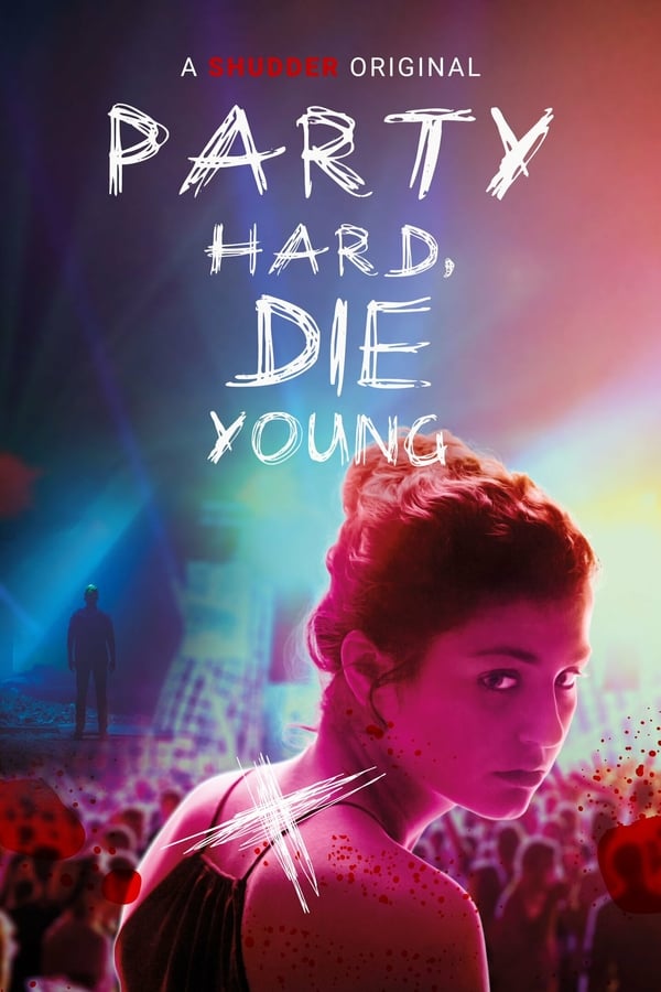 Party Hard Die Young Streaming VF Français Complet Gratuit