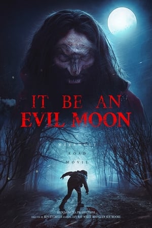 It Be an Evil Moon Streaming VF Français Complet Gratuit