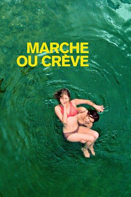 Marche ou Crève Streaming VF Français Complet Gratuit